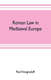Roman law in mediaeval Europe