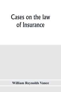 Cases on the law of insurance