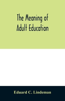 The meaning of adult education
