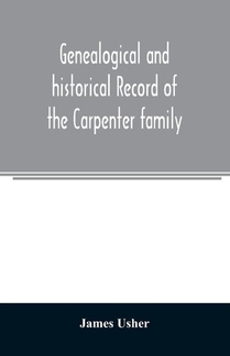Genealogical and historical record of the Carpenter family