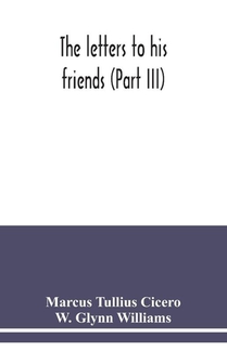 The letters to his friends (Part III)