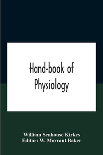 Hand-Book Of Physiology