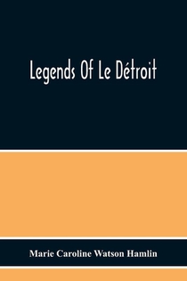 Legends Of Le Detroit