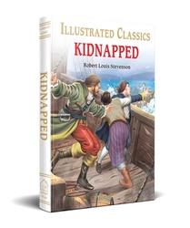 Kidnapped for Kids : Illustrated Children Classic
