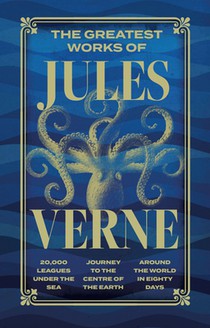 The Greatest Works of Jules Verne