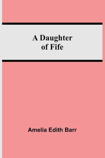 A Daughter Of Fife