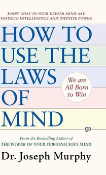 How to Use the Laws of Mind