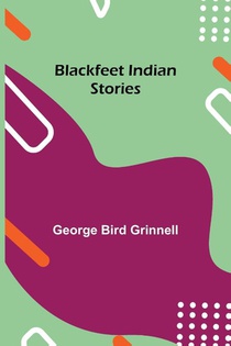 Blackfeet Indian Stories