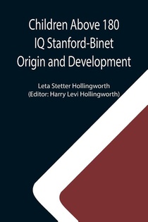 Children Above 180 IQ Stanford-Binet Origin and Development