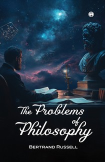 THE PROBLEMS OF PHILOSOPHY