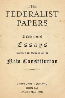 The Federalist Papers