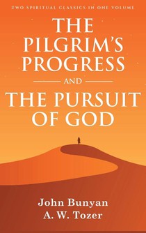 The Pilgrim's Progress and The Pursuit of God