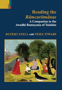 Reading the Rāmcaritmānas: A Companion to the Awadhi Ramayana of Tulsidas