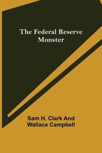 The Federal Reserve Monster