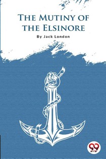 The Mutiny of the Elsinore