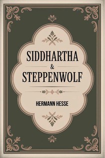 Siddhartha & Steppenwolf