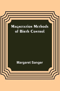 Magnetation Methods of Birth Control