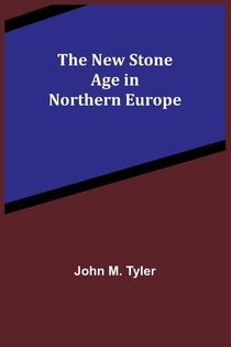 The New Stone Age in Northern Europe