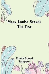 Mary Louise Stands the Test