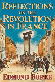 Reflections on The Revolution in France