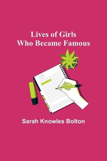 Lives of Girls Who Became Famous