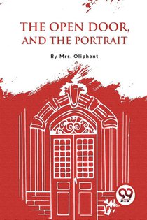 The Open Door, and the Portrait