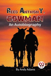 Reed Anthony, Cowman