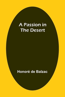 A Passion in the Desert