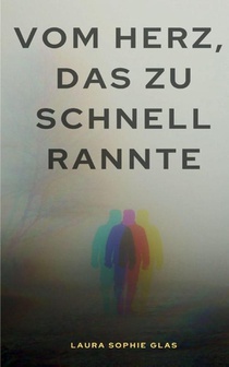 Vom Herz, das zu schnell rannte