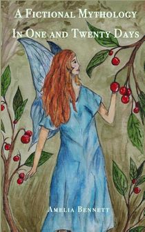 A Fictional Mythology, in One and Twenty Days