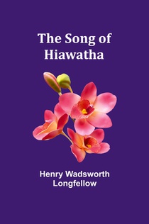 The Song of Hiawatha