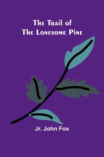 The Trail of the Lonesome Pine