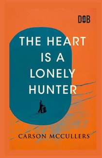 The Heart Is A Lonely Hunter