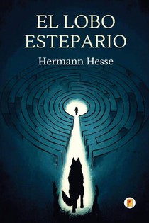 El Lobo Estepario (Spanish Edition)