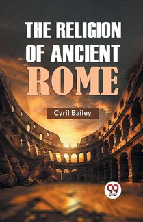 The Religion of Ancient Rome