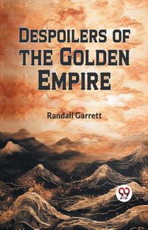 Despoilers of the Golden Empire