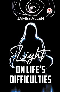 Light on Life?S Difficulties