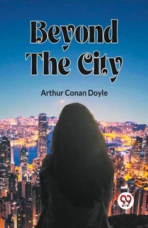 Beyond The City