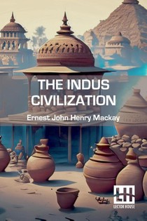 The Indus Civilization