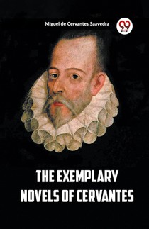 The Exemplary Novels of Cervantes (Edition2023)
