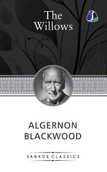 The Willows by Algernon Blackwood