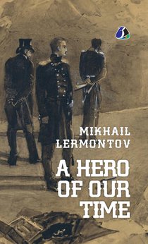 A Hero of Our Time - [DELUXE HARDCOVER EDITION] Mikhail Lermontov