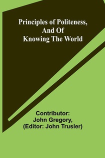 Principles of politeness, and of knowing the world