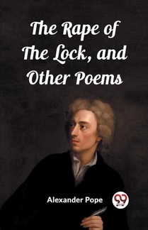 The Rape of the Lock, and Other Poems (Edition2023)