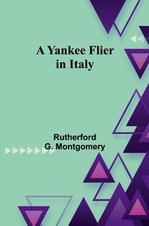 A Yankee Flier in Italy