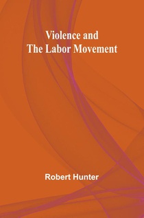 Violence and the Labor Movement