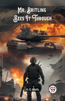 Mr. Britling Sees It Through