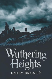 Bronte, E: Wuthering Heights