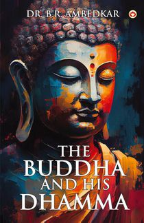 The Buddha And His Dhamma