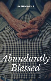 Abundantly Blessed